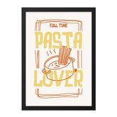 Pasta Lover Wall Art, Funny Foodie Print, Kitchen Decor, Full Time Pasta Fan, Italian Food Poster, Cute Pasta Art, Noodle Wall Art - Tawshia